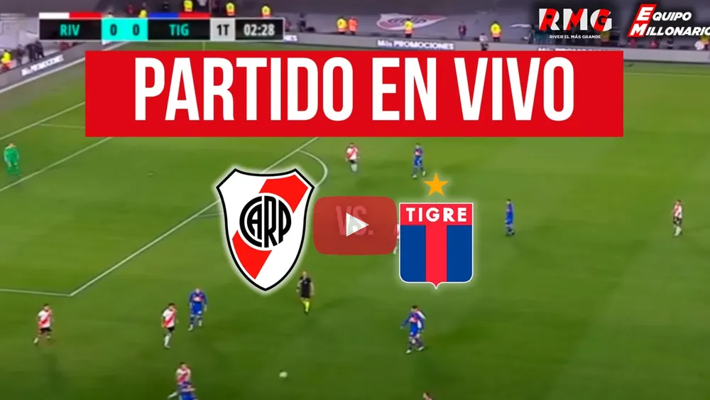 Transmisión en vivo River vs. Tigre
